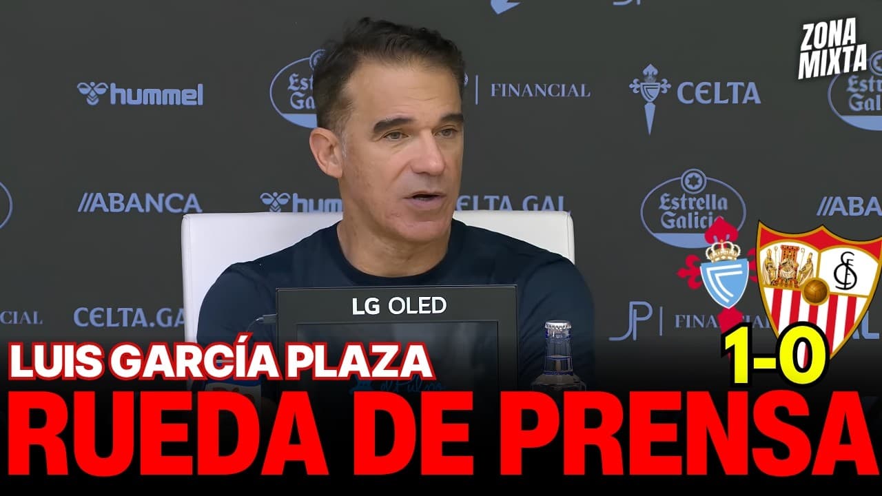 Rueda de Prensa de Luis García Plaza | Real Club Celta 1-0 Sevilla FC