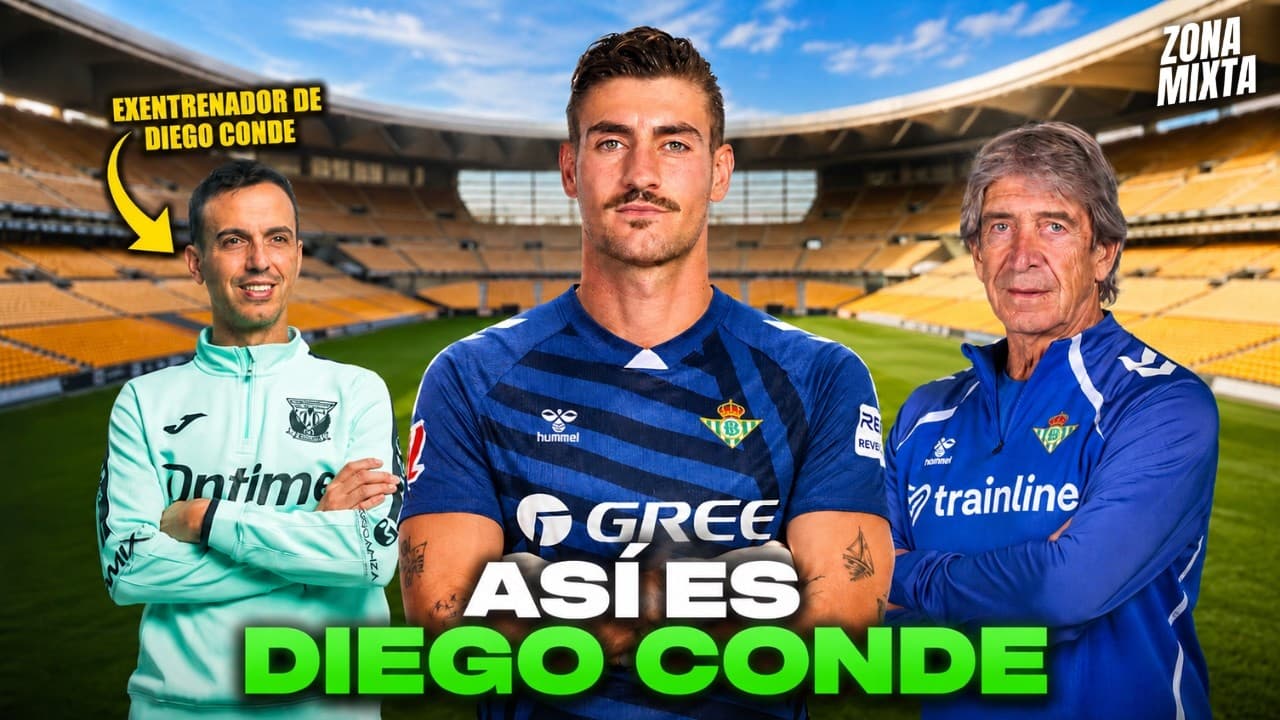 ASÍ ES DIEGO CONDE: EL BETIS TIENE NUEVO PORTERO