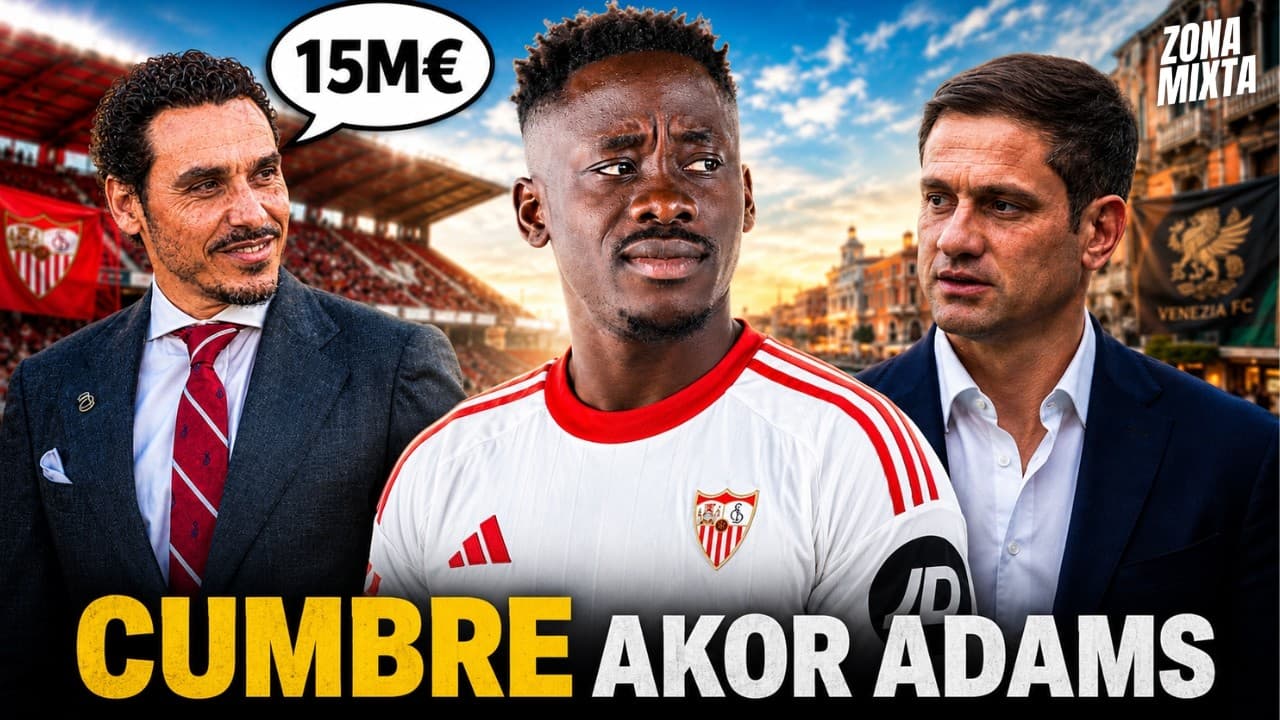 CUMBRE EN EL SEVILLA FC POR AKOR ADAMS